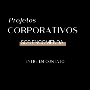 PROJETOS CORPORATIVOS